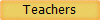 Teachers